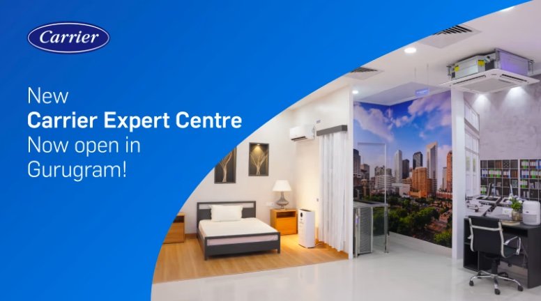 Carrier India Continues to Elevate Customer Experience With Opening of Expert Center